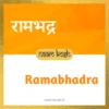 Ramabhadra name meaning