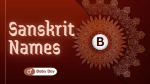 Sanskrit Baby Boy Names Starting with letter B